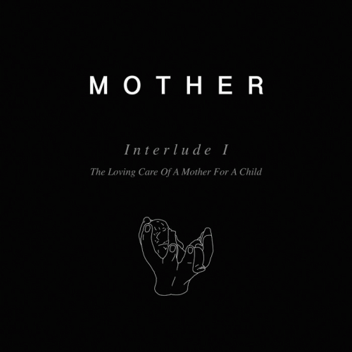 Mother (BEL) : Interlude I
